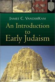 An Introduction to Early Judaism by James C. Vanderkam