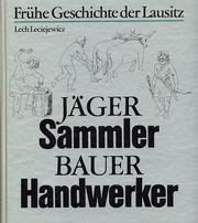 Cover of: Jäger, Sammler, Bauer, Handwerker: frühe Geschichte der Lausitz bis zum 11. Jahrhundert
