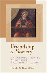 Cover of: Friendship and Society: An Introduction to Augustine's Practical Philosophy