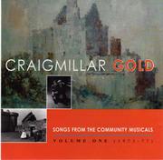 Cover of: Craigmillar gold: songs from the community musicals.