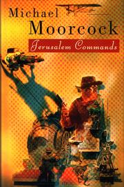 Cover of: Jerusalem commands by Michael Moorcock
