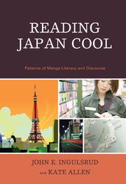 Cover of: Reading Japan cool by John E. Ingulsrud