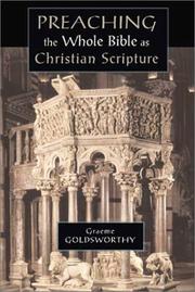 Cover of: Preaching the Whole Bible As Christian Scripture by Graeme Goldsworthy
