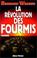 Cover of: La révolution des fourmis