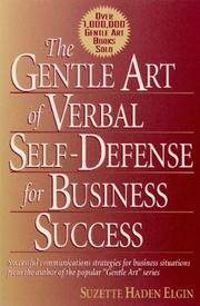 Gentle Art of Verbal Self Defense for Business Success by Suzette Haden Elgin