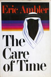 Cover of: The care of time by Eric Ambler