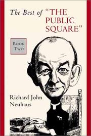 Cover of: The Best of the Public Square by Richard John Neuhaus