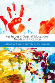 Key issues in special educational needs and inclusion by Alan Hodkinson, Philip Vickerman