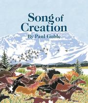 Cover of: Song Of Creation by Paul Goble