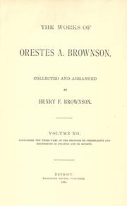 Cover of: works of Orestes A. Brownson, collected and arranged by Henry F. Brownson.