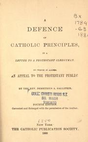 Cover of: A defence of Catholic principles in a letter to a Protestant clergyman by Demetrius A. Gallitzin