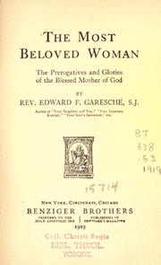 Cover of: most beloved woman: the prerogatives and glories of the Blessed Mother of God