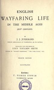 Cover of: English wayfaring life in the middle ages (xivth century)