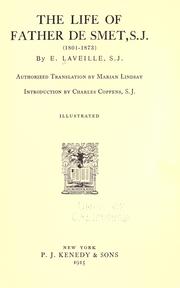 The life of Father de Smet, S.J. (1801-1873) by E. Laveille