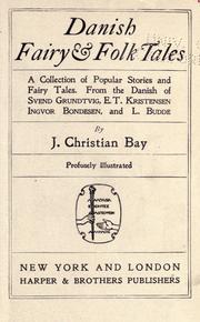 Cover of: Danish folk tales: from the Danish of Svend Grundtvig, E. T. Kristensen, Ingvor Bondesen and L. Budde ; translated by J. Christian Bay