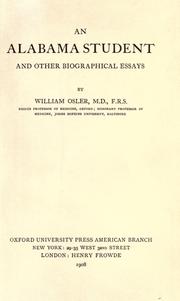 An Alabama student, and other biographical essays by Sir William Osler