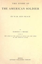 Cover of: story of the American soldier in war and peace