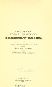 Cover of: Major General Edward Braddock's orderly books by Edward Braddock