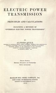 Cover of: Electric power transmission: principles and calculations, including a revision of "Overhead electric power transmission,"