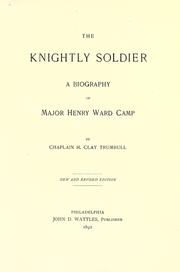 Cover of: The knightly soldier by H. Clay Trumbull