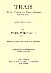 Cover of: Thais, "the story of a sinner who became a saint and a saint who sinned": a play in four acts