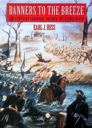 Banners to the breeze by Earl J. Hess