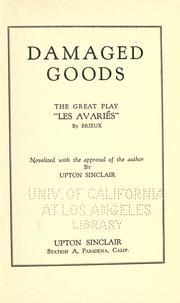 Cover of: Damaged goods: the great play "Les avariés" by Brieux