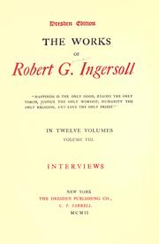 Cover of: The works of Robert G. Ingersoll. by Robert Green Ingersoll
