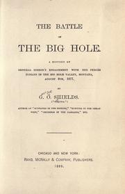 Cover of: battle of the Big Hole: a history of General Gibbon's engagement with Nez Percés Indians in the Big Hole Valley, Montana, August 9th, 1877