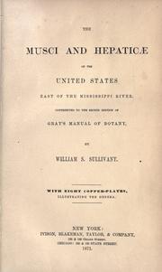 Cover of: The musci and hepaticae of the United States east of the Mississippi River: contributed to the second edition of Gray's manual of botany