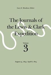 The Journals of the Lewis & Clark expedition