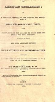 Cover of: The American orchardist; or, A practical treatise on the culture and management of apple and other fruit trees by James Thacher