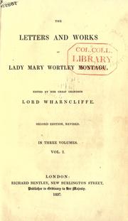 Cover of: Letters and works by Montagu, Mary Wortley Lady