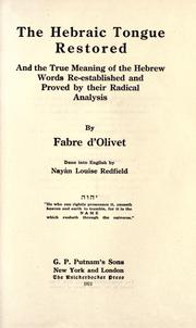 Cover of: The Hebraic tongue restored by Antoine Fabre d'Olivet