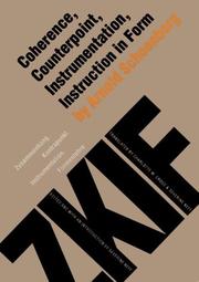 Cover of: Coherence, counterpoint, instrumentation, instruction in form =: Zusammenhang, Kontrapunkt, Instrumentation, Formenlehre