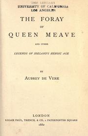 Cover of: foray of Queen Meave: and other legends of Ireland's heroic age