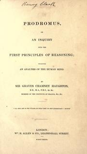 Cover of: Prodromus: or, An inquiry into the first principles of reasoning; including an analysis of the human mind
