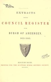 Cover of: Extracts from the Council register of the burgh of Aberdeen. by Aberdeen (Scotland)