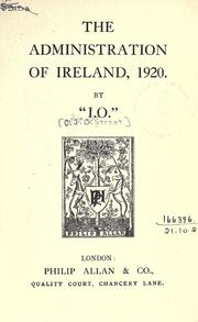 Cover of: The administration of Ireland, 1920 by "I.U." by Cecil John Charles Street