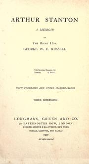 Cover of: Arthur Stanton: a memoir by the Right Hon. George W. E. Russell.