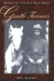 Cover of: The gentle tamers: Women of the Old Wild West