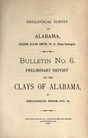 Cover of: Preliminary report on the clays of Alabama by Ries, Heinrich