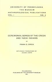Ceremonial songs of the Creek and Yuchi Indians by Frank G. Speck, Jacob Sapir