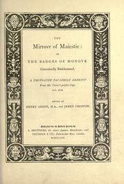 Cover of: The mirrovr of maiestie, or, The badges of honovr conceitedly emblazoned: a photo-lith fac-simile reprint from Mr. Corser's perfect copy, A.D. 1618