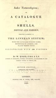 Cover of: Index testaceologicus, or, A catalogue of shells, British and foreign: arranged according to the Linnean system : with the Latin and English names, references to authors, and places where found : illustrated with 2300 figures