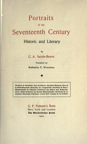 Portraits of the seventeenth century, historic and literary by Charles Augustin Sainte-Beuve