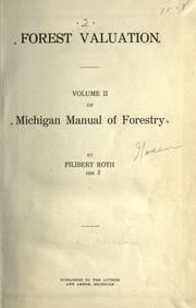 Cover of: Michigan manual of forestry by Filibert Roth