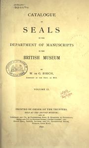 Cover of: Catalogue of seals in the Department of Manuscripts in the British Museum by British Museum