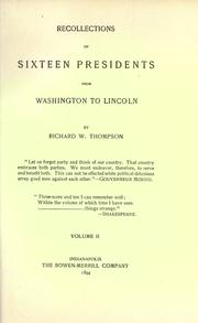 Cover of: Recollections of sixteen presidents from Washington to Lincoln