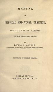 Cover of: Manual of physical and vocal training: for the use of schools and for private instruction.